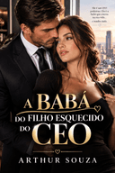 A Babá do Filho Esquecido do CEO