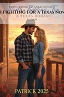 WORTH FIGHTING FOR A Texas Novelette