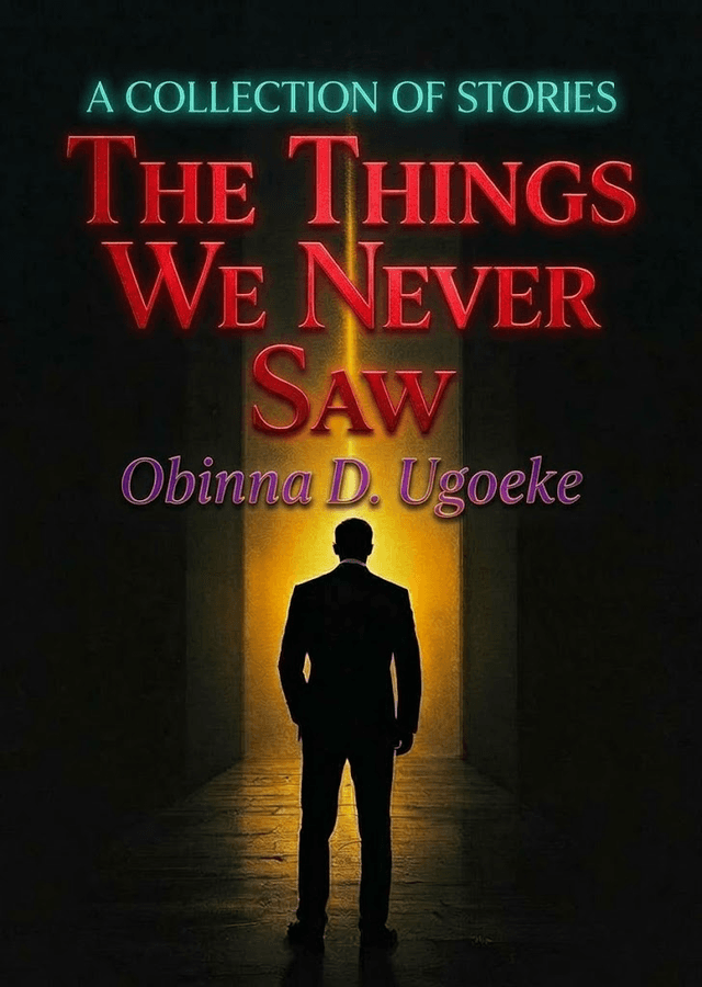 The Things We Never Saw